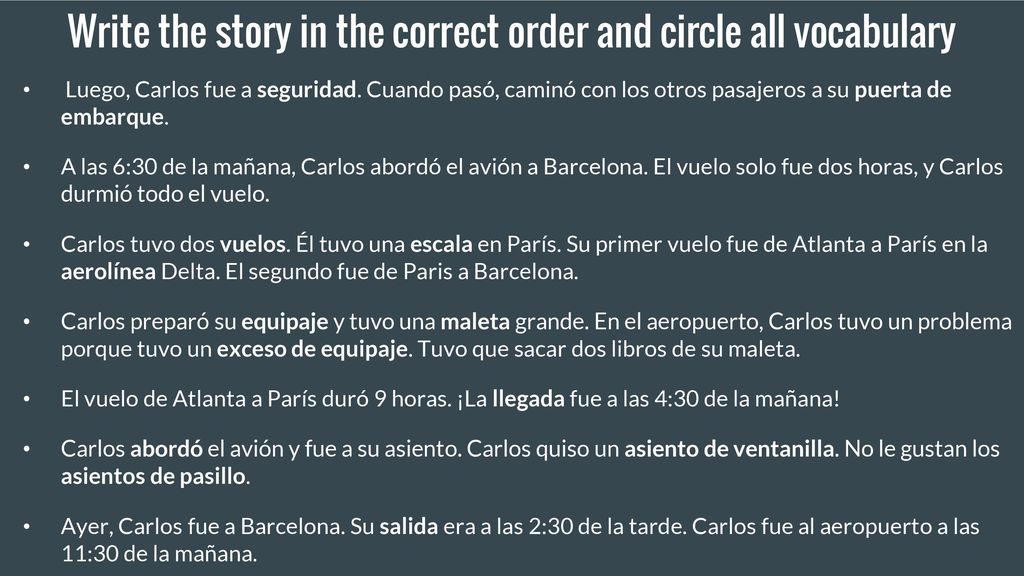 Write the story in the correct order and circle all vocabulary