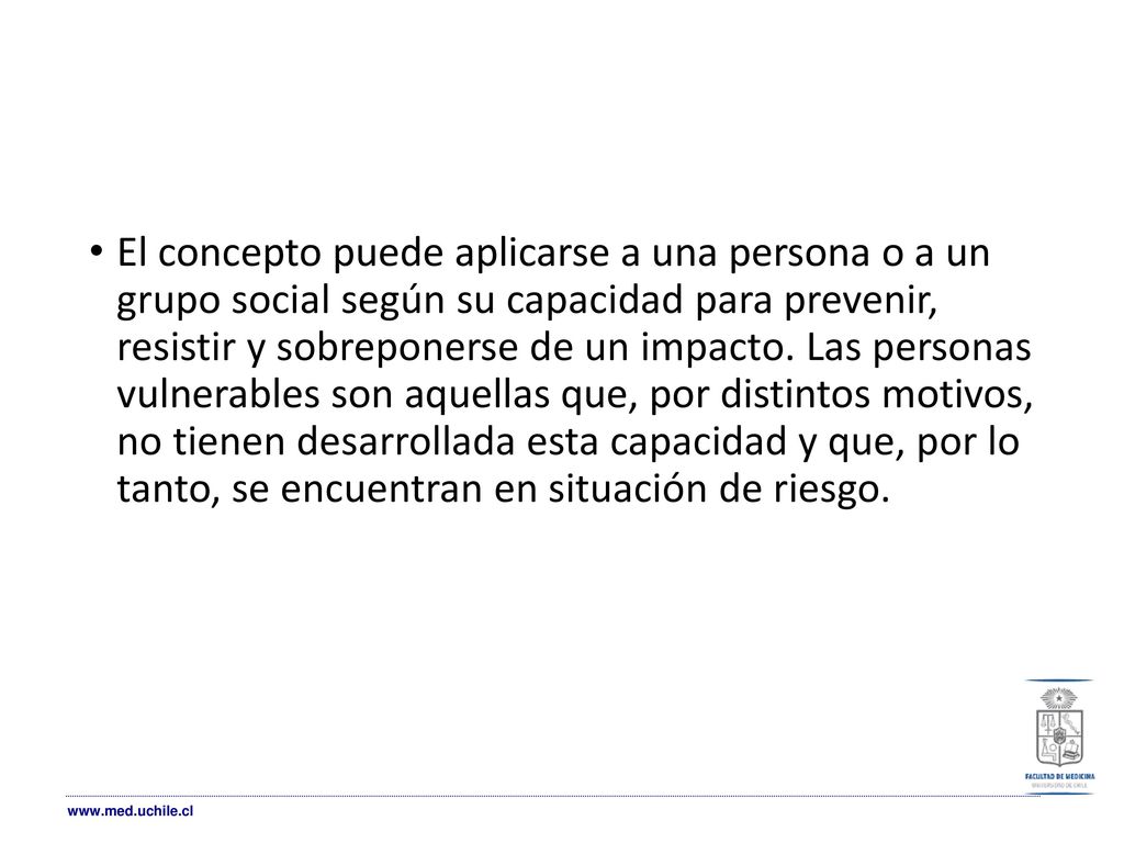 El concepto puede aplicarse a una persona o a un grupo social según su capacidad para prevenir, resistir y sobreponerse de un impacto.