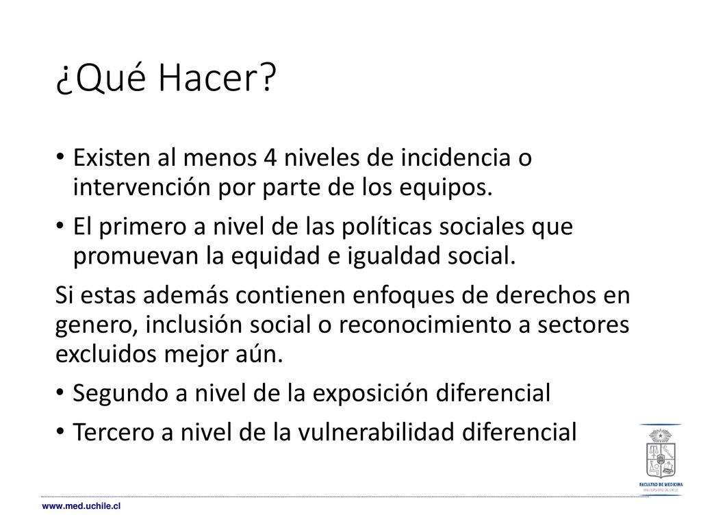 ¿Qué Hacer Existen al menos 4 niveles de incidencia o intervención por parte de los equipos.