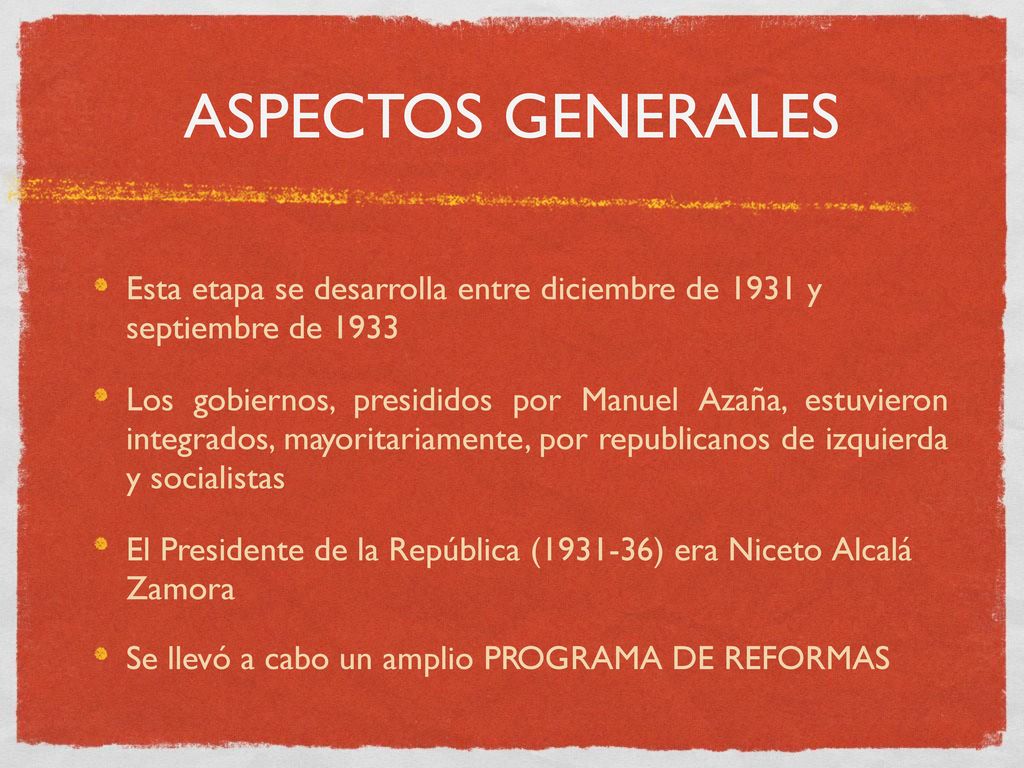 ASPECTOS GENERALES Esta etapa se desarrolla entre diciembre de 1931 y septiembre de