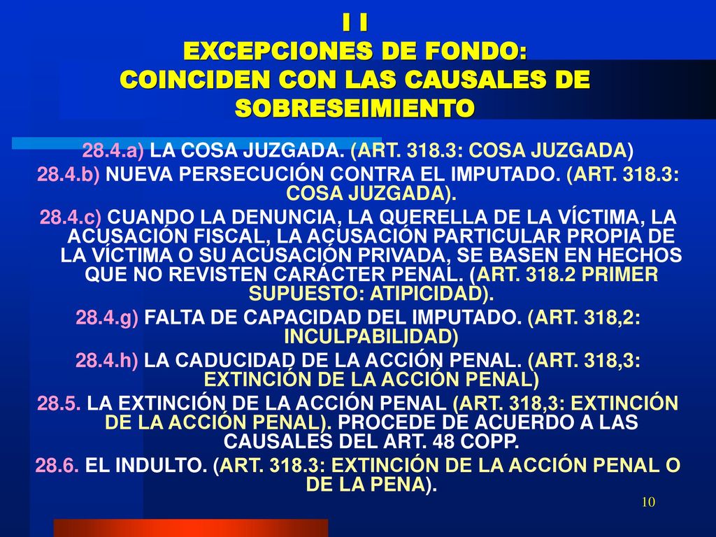 I I EXCEPCIONES DE FONDO: COINCIDEN CON LAS CAUSALES DE SOBRESEIMIENTO
