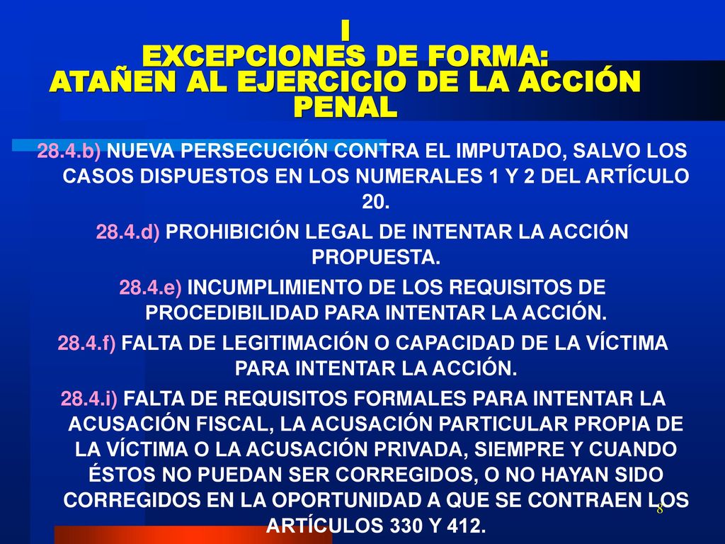 I EXCEPCIONES DE FORMA: ATAÑEN AL EJERCICIO DE LA ACCIÓN PENAL