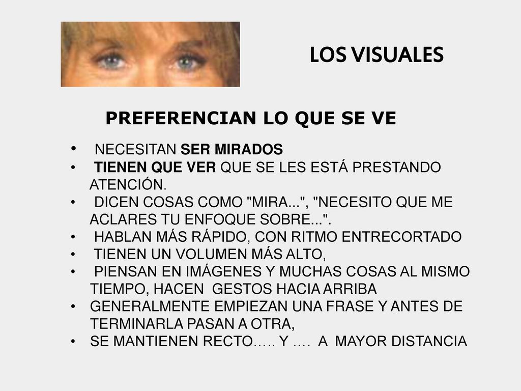 LOS VISUALES PREFERENCIAN LO QUE SE VE NECESITAN SER MIRADOS