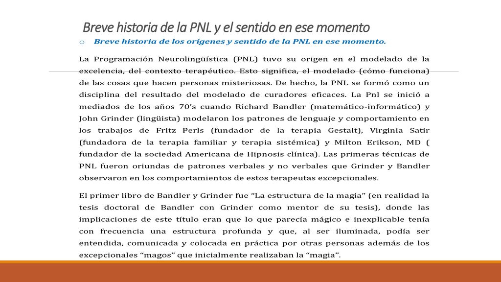 Breve historia de la PNL y el sentido en ese momento