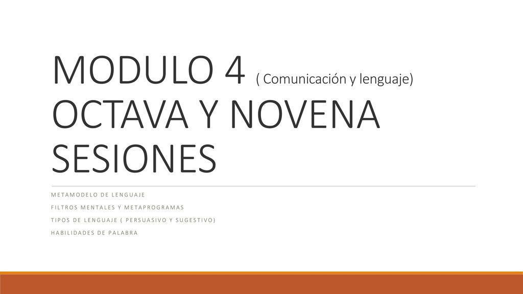 MODULO 4 ( Comunicación y lenguaje) OCTAVA Y NOVENA SESIONES