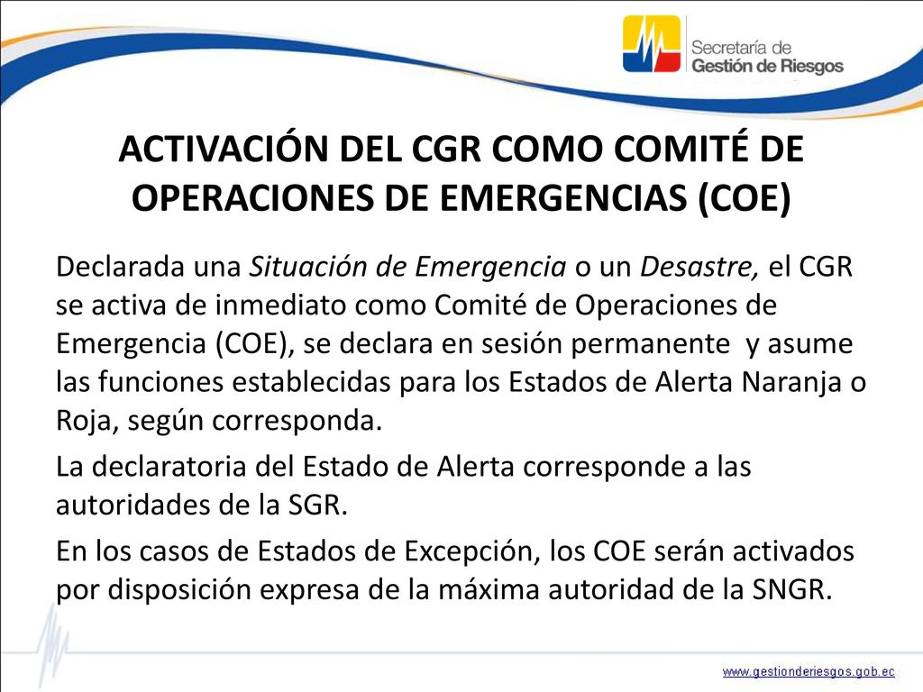 ACTIVACIÓN DEL CGR COMO COMITÉ DE OPERACIONES DE EMERGENCIAS (COE)