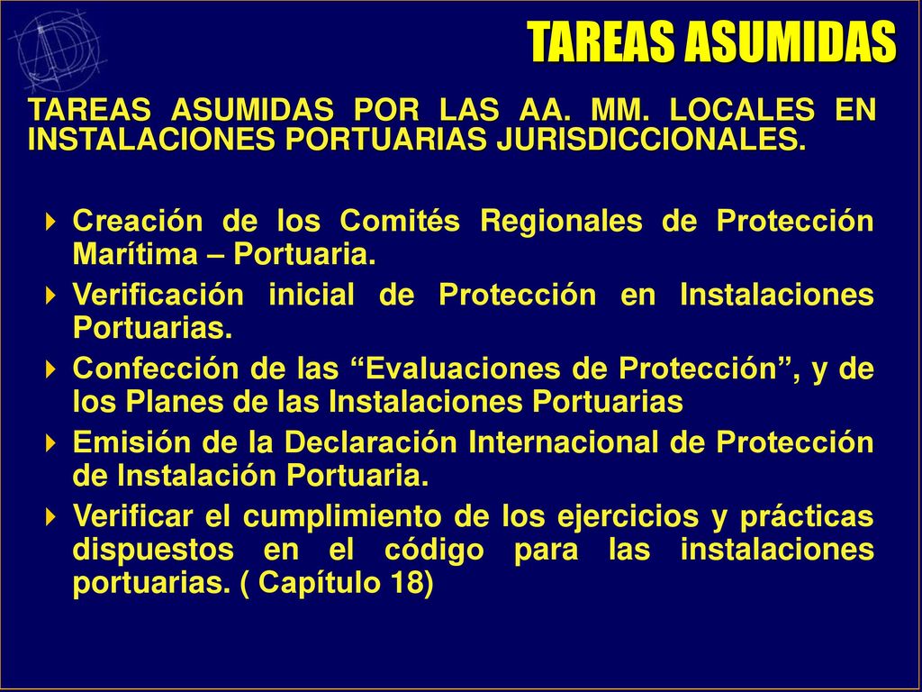 TAREAS ASUMIDAS TAREAS ASUMIDAS POR LAS AA. MM. LOCALES EN INSTALACIONES PORTUARIAS JURISDICCIONALES.
