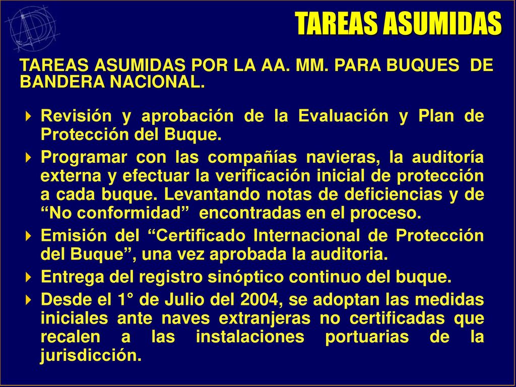 TAREAS ASUMIDAS TAREAS ASUMIDAS POR LA AA. MM. PARA BUQUES DE BANDERA NACIONAL.