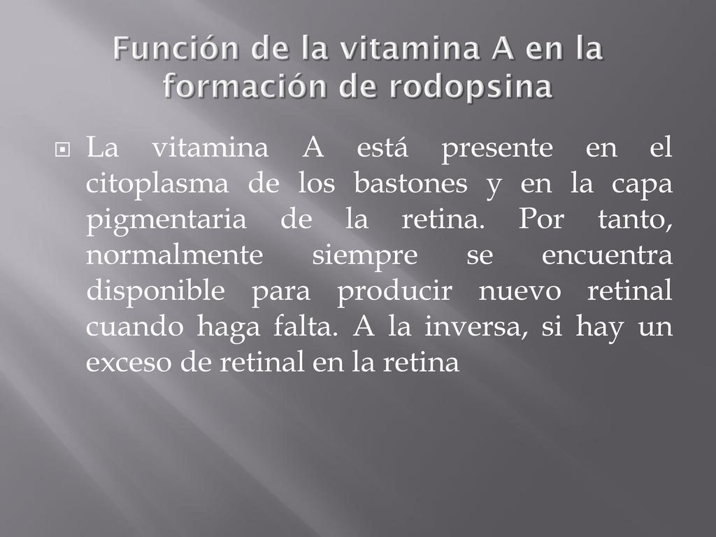 Función de la vitamina A en la formación de rodopsina