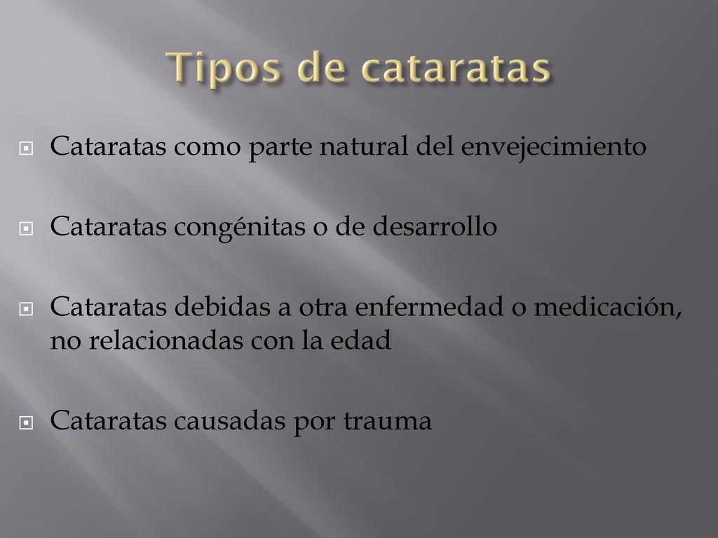 Tipos de cataratas Cataratas como parte natural del envejecimiento