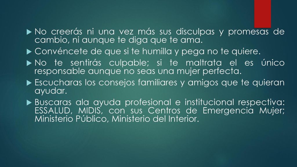 No creerás ni una vez más sus disculpas y promesas de cambio, ni aunque te diga que te ama.