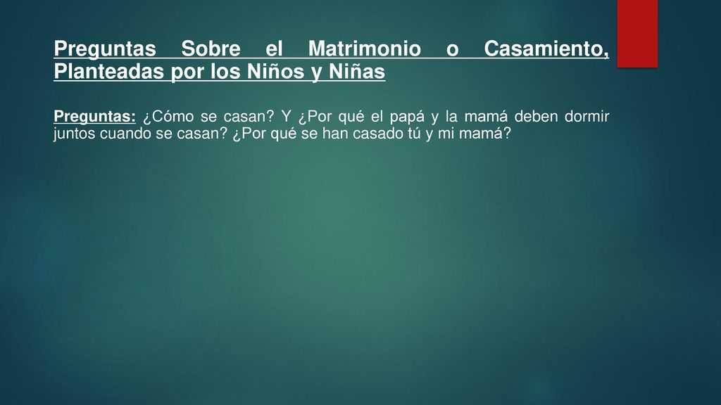 Preguntas Sobre el Matrimonio o Casamiento, Planteadas por los Niños y Niñas