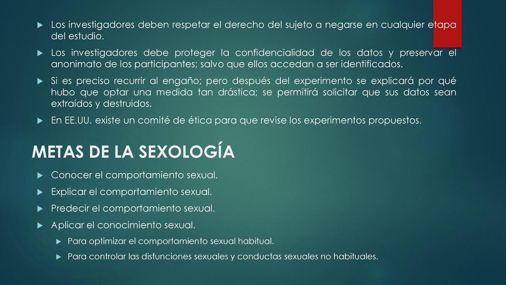 Los investigadores deben respetar el derecho del sujeto a negarse en cualquier etapa del estudio.