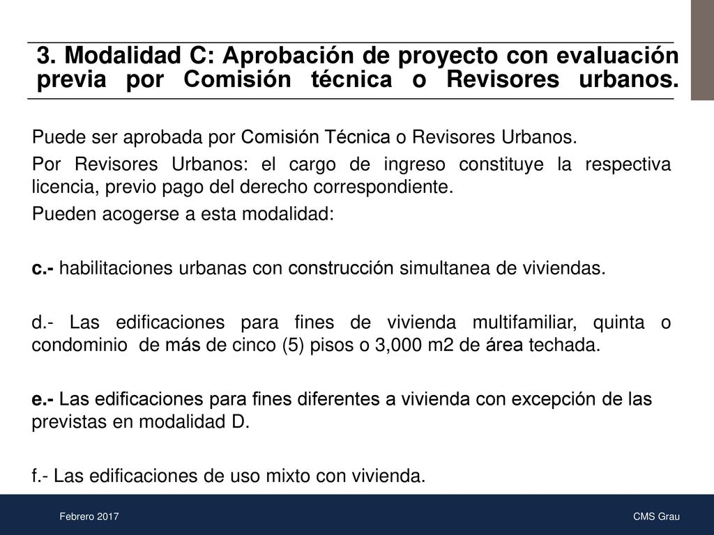 3. Modalidad C: Aprobación de proyecto con evaluación previa por Comisión técnica o Revisores urbanos.