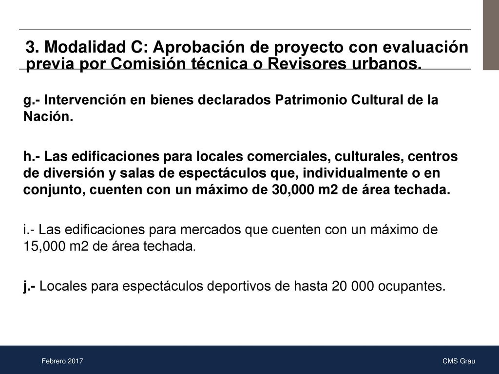 3. Modalidad C: Aprobación de proyecto con evaluación previa por Comisión técnica o Revisores urbanos.