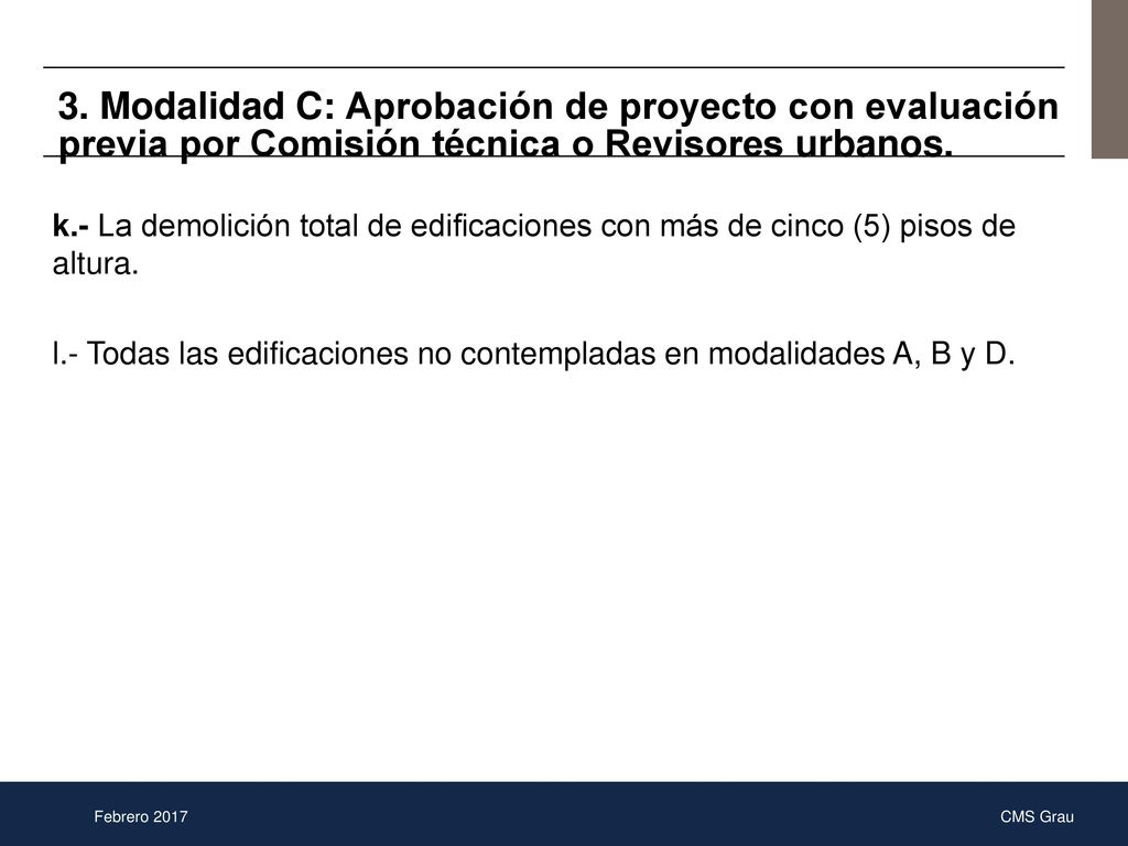 3. Modalidad C: Aprobación de proyecto con evaluación previa por Comisión técnica o Revisores urbanos.