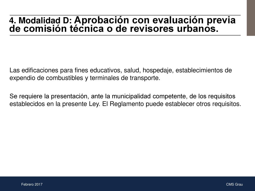 4. Modalidad D: Aprobación con evaluación previa de comisión técnica o de revisores urbanos.