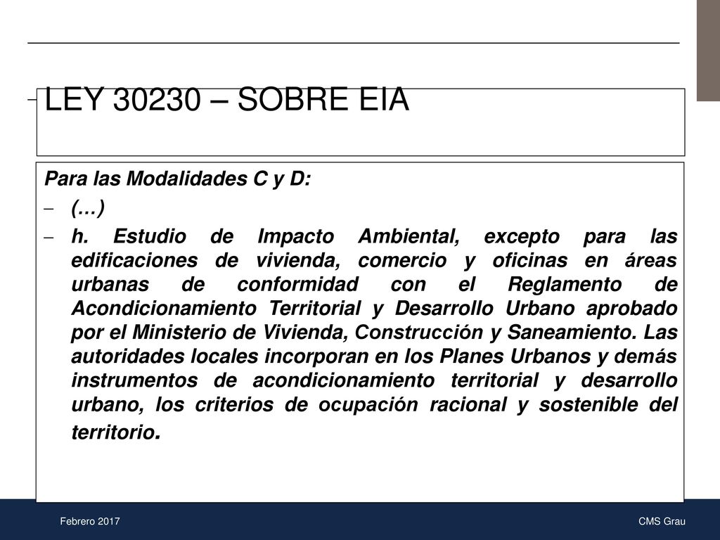LEY – SOBRE EIA Para las Modalidades C y D: (…)