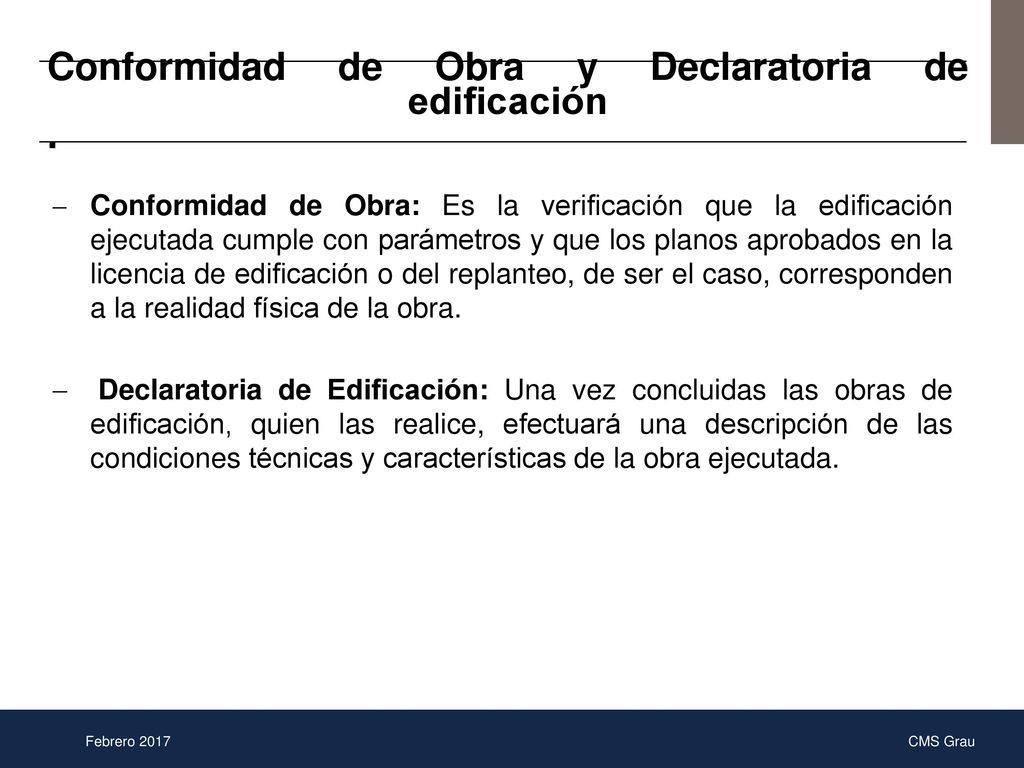 Conformidad de Obra y Declaratoria de edificación .