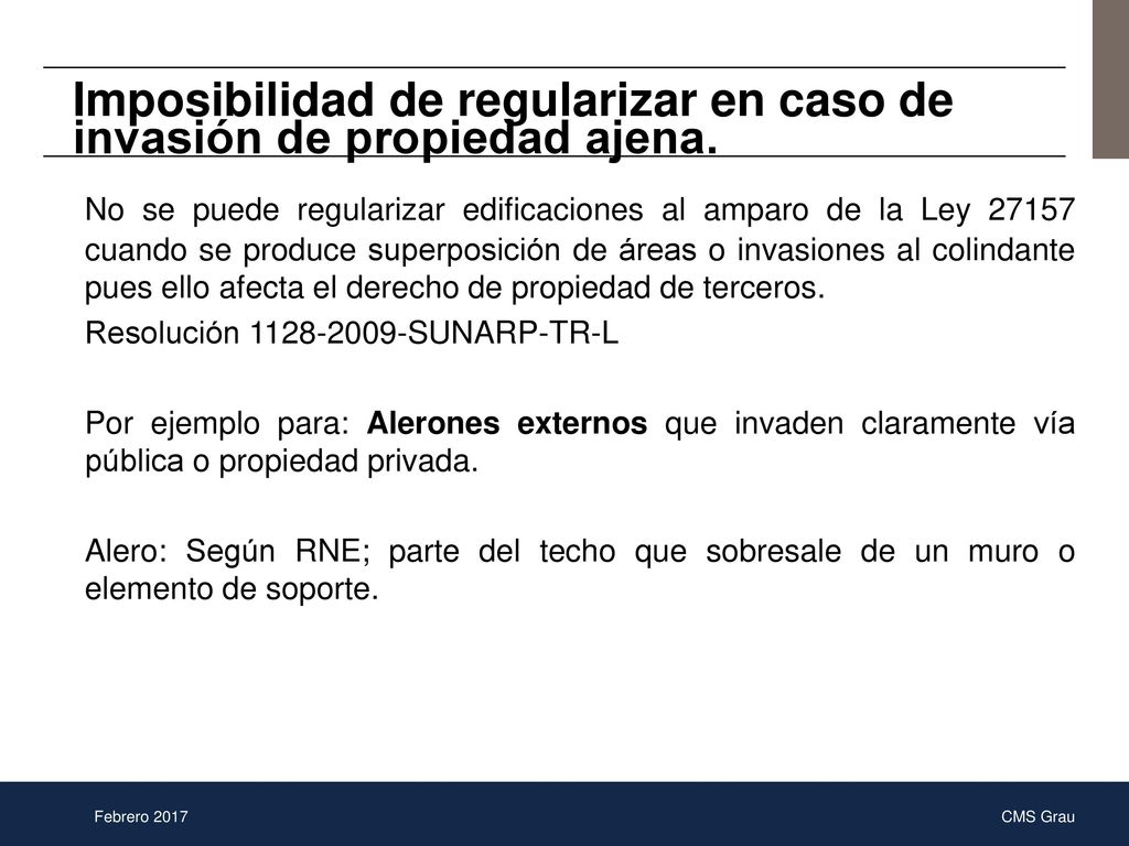 Imposibilidad de regularizar en caso de invasión de propiedad ajena.