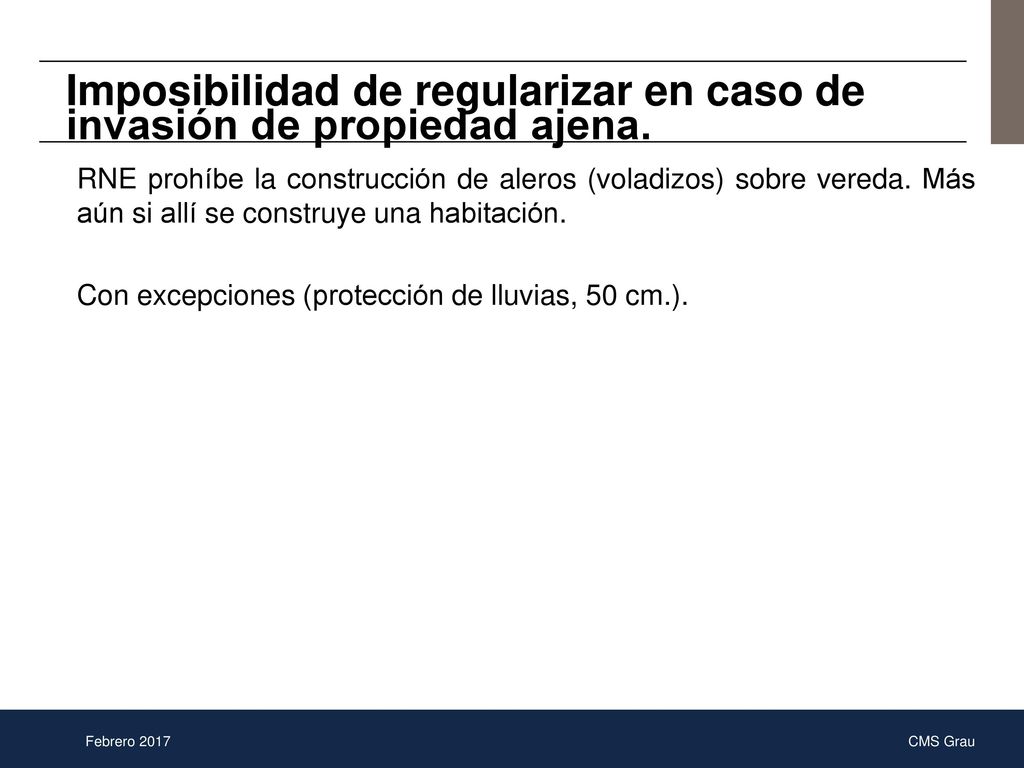 Imposibilidad de regularizar en caso de invasión de propiedad ajena.