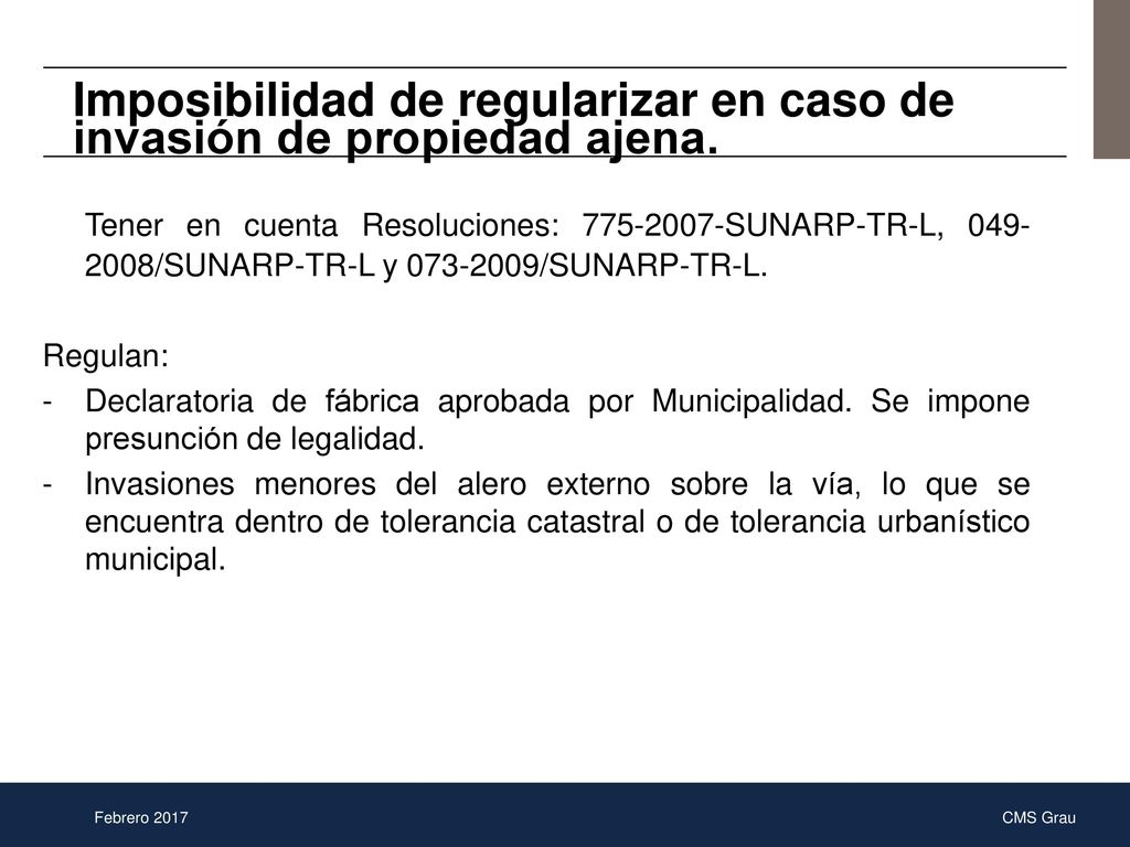 Imposibilidad de regularizar en caso de invasión de propiedad ajena.