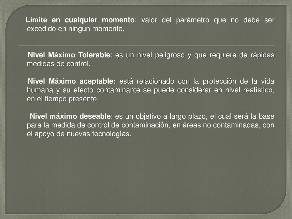 Límite en cualquier momento: valor del parámetro que no debe ser excedido en ningún momento.
