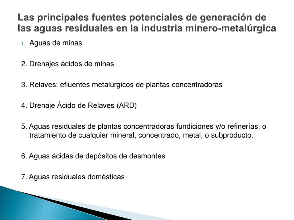 Las principales fuentes potenciales de generación de las aguas residuales en la industria minero-metalúrgica