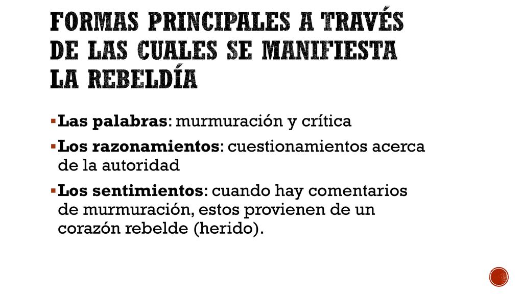 formas principales a través de las cuales se manifiesta la rebeldía