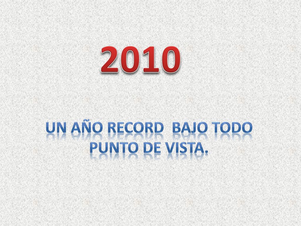 Un año RECORD bajo todo punto de vista.
