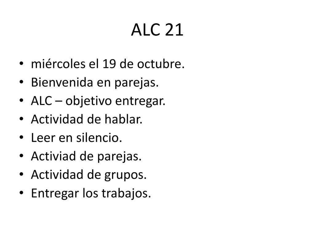 ALC 21 miércoles el 19 de octubre. Bienvenida en parejas.