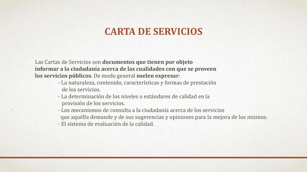 CARTA DE SERVICIOS Las Cartas de Servicios son documentos que tienen por objeto.