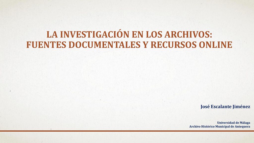 La investigación en los archivos: fuentes documentales y recursos online