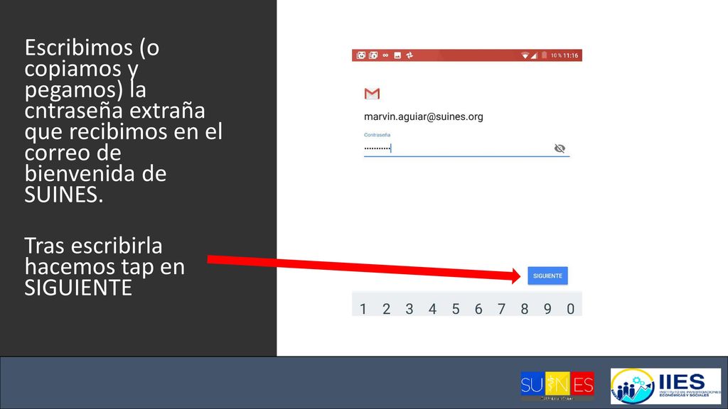 Escribimos (o copiamos y pegamos) la cntraseña extraña que recibimos en el correo de bienvenida de SUINES.