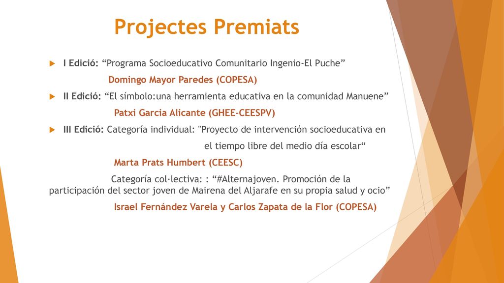 Projectes Premiats I Edició: Programa Socioeducativo Comunitario Ingenio-El Puche Domingo Mayor Paredes (COPESA)