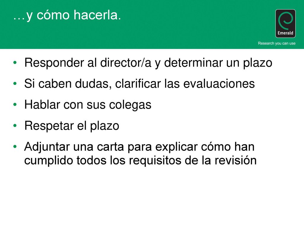 …y cómo hacerla. Responder al director/a y determinar un plazo