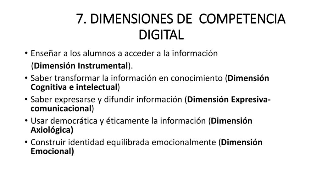 7. DIMENSIONES DE COMPETENCIA DIGITAL