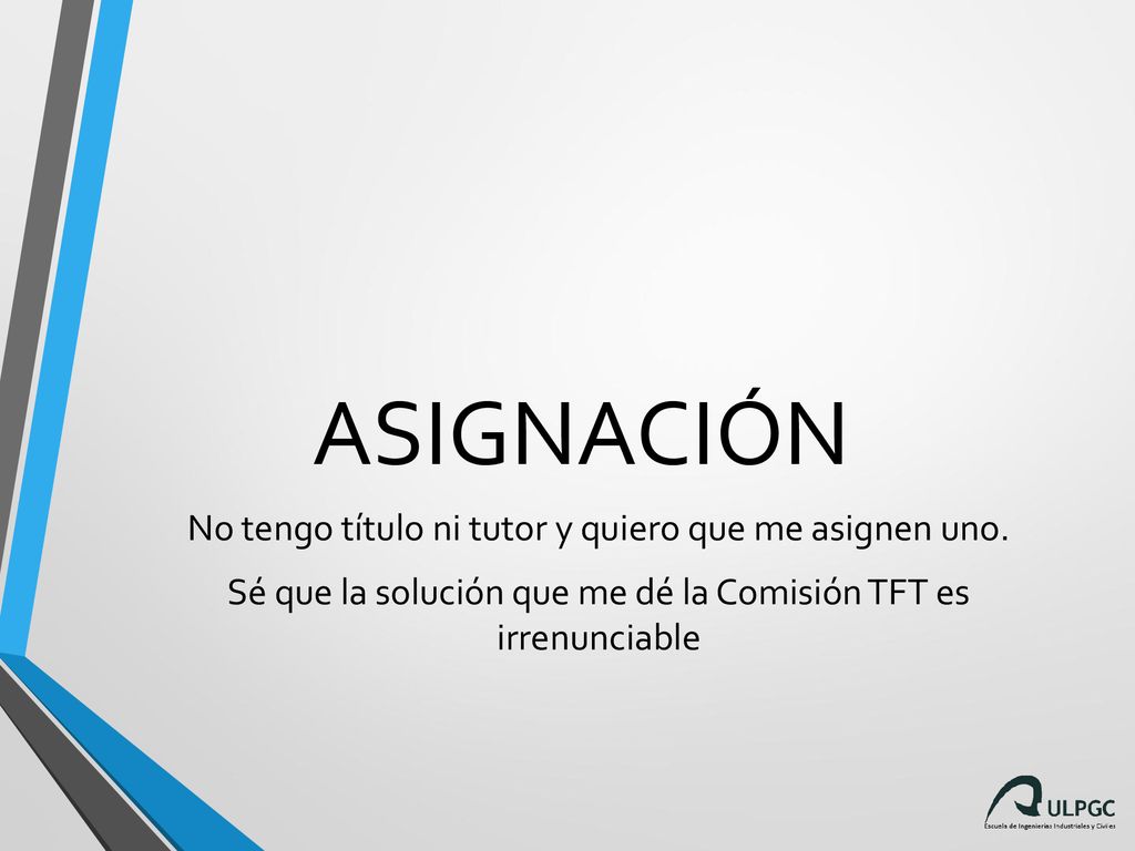 ASIGNACIÓN No tengo título ni tutor y quiero que me asignen uno.