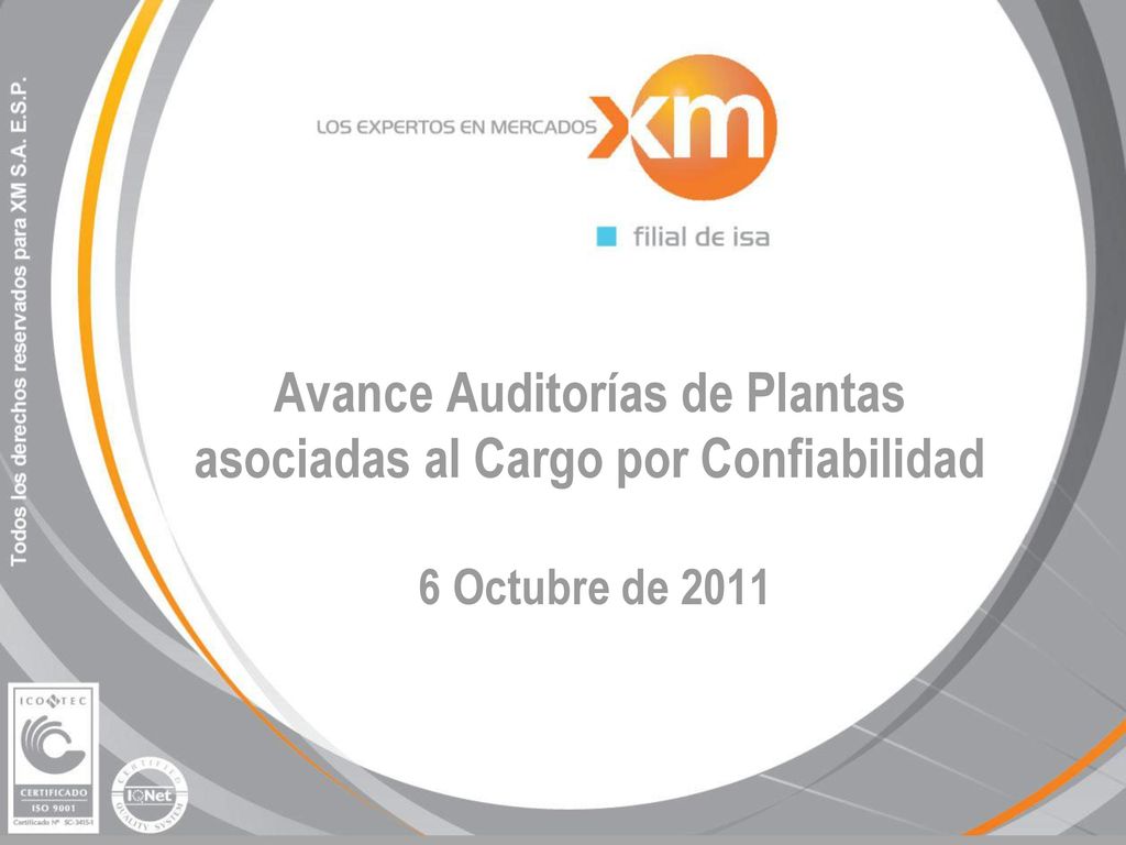 Avance Auditorías de Plantas asociadas al Cargo por Confiabilidad 6 Octubre de 2011