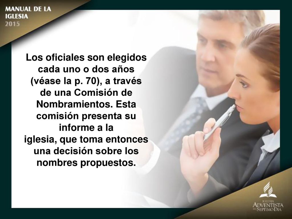 iglesia, que toma entonces una decisión sobre los nombres propuestos.