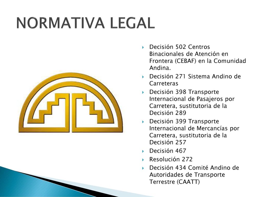 NORMATIVA LEGAL Decisión 502 Centros Binacionales de Atención en Frontera (CEBAF) en la Comunidad Andina.
