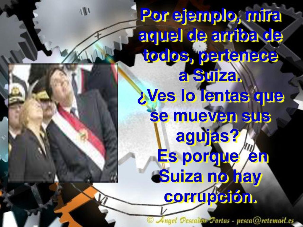 Por ejemplo, mira aquel de arriba de todos, pertenece a Suiza
