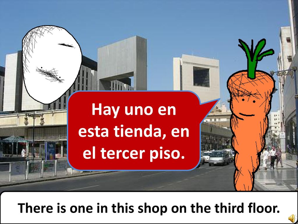 Hay uno en esta tienda, en el tercer piso.