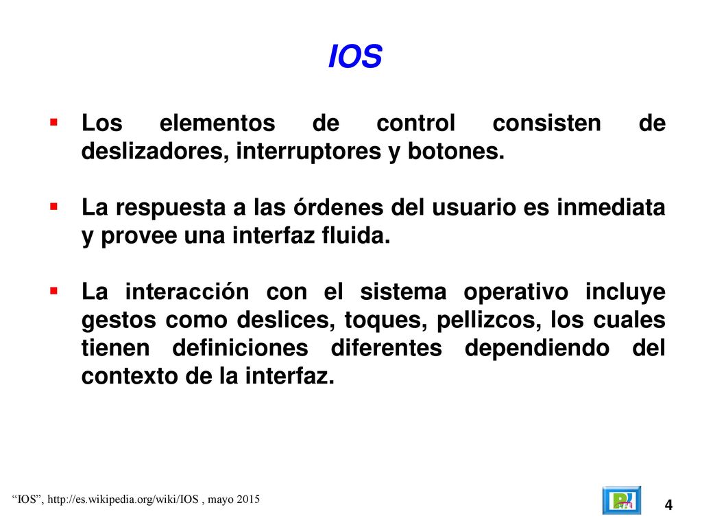 IOS Los elementos de control consisten de deslizadores, interruptores y botones.