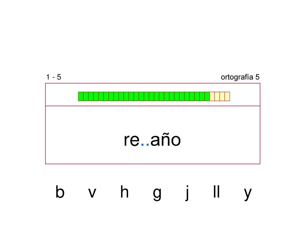 1 - 5 ortografía 5 re..año b v h g j ll y