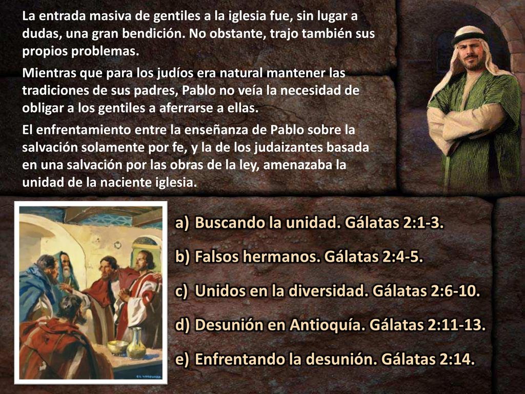 La entrada masiva de gentiles a la iglesia fue, sin lugar a dudas, una gran bendición. No obstante, trajo también sus propios problemas.