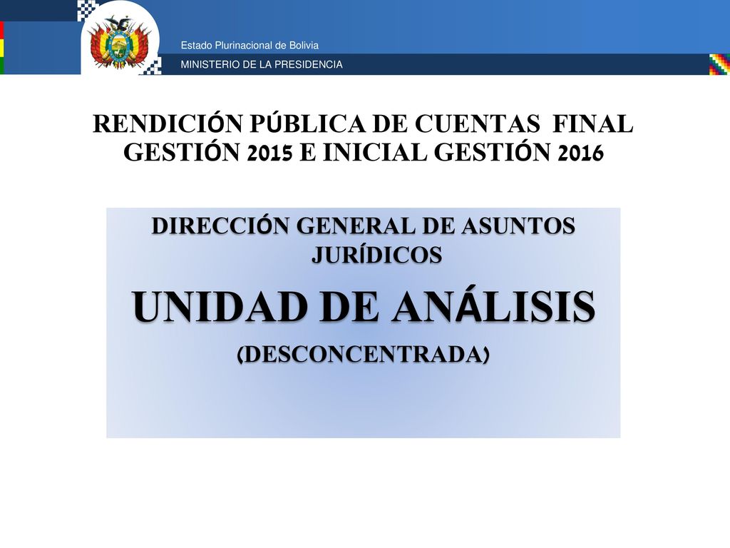 RENDICIÓN PÚBLICA DE CUENTAS FINAL GESTIÓN 2015 E INICIAL GESTIÓN 2016