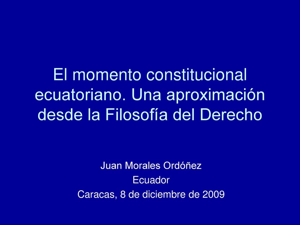 Juan Morales Ordóñez Ecuador Caracas, 8 de diciembre de 2009