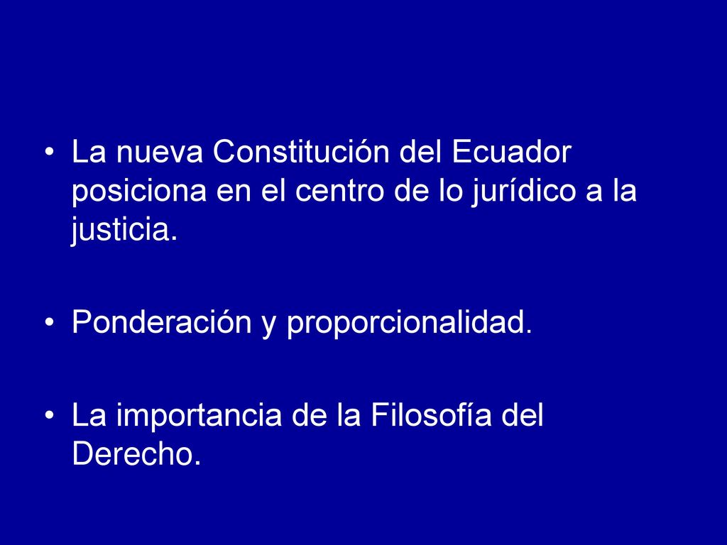 La nueva Constitución del Ecuador posiciona en el centro de lo jurídico a la justicia.