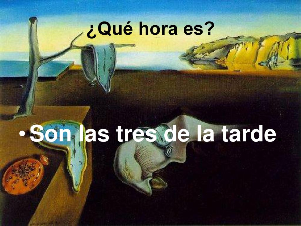 ¿Qué hora es Son las tres de la tarde.